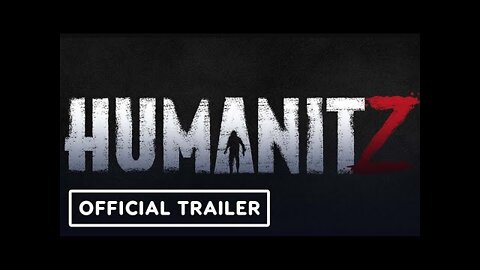 Humanitz - Official Trailer | Summer of Gaming 2022