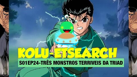 S01EP24 TRÊS MONSTROS TERRIVEIS DA TRIAD