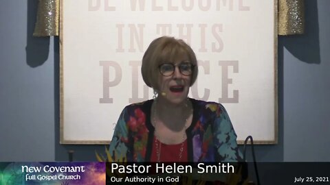 072521 Pastor Helen Our Authority in God