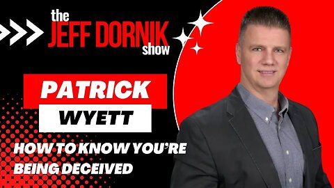 Former Defense Contractor Patrick Wyett Explains How To Know You’re Being Deceived