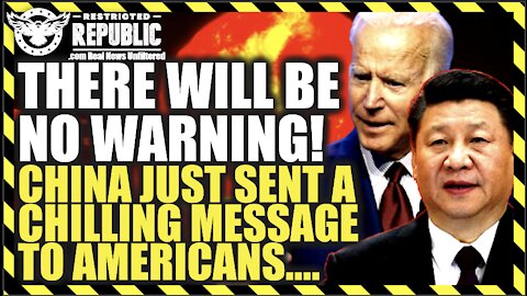 THERE WILL BE NO WARNING! China Sends Chilling Message To Americans…!!