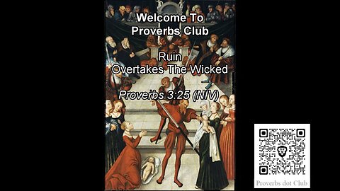 Ruin Overtakes The Wicked - Proverbs 3:25