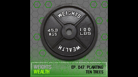 EP. 047: Planting Ten Trees