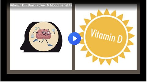 Vitamin D - Brain Power & Mood Benefits