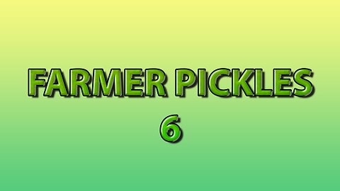 Farmer Pickles 6