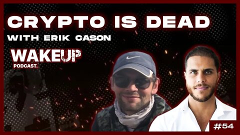 Ep 54. Crypto is Dead