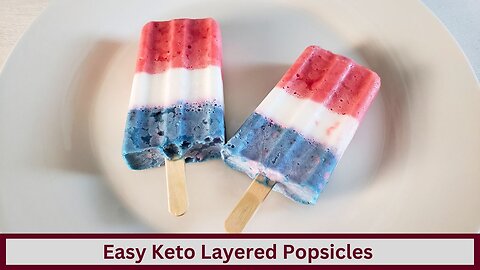 Easy Keto Layered Popsicles (Bomb Pops)