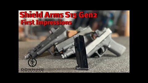 Shield Arms S15 Gen 2 - First Impressions