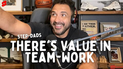 There is VALUE in team-work Step-Dads 🙌