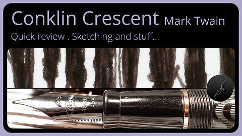 Conklin Crescent Mark Twain fountain pen