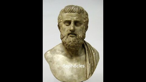 Sophocles Quotes - Someone Asked Sophocles...