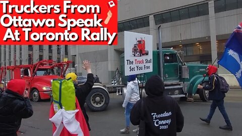 Truckers From Ottawa Give Speech In Toronto March 19th 2022 | Strange Man Shows Up