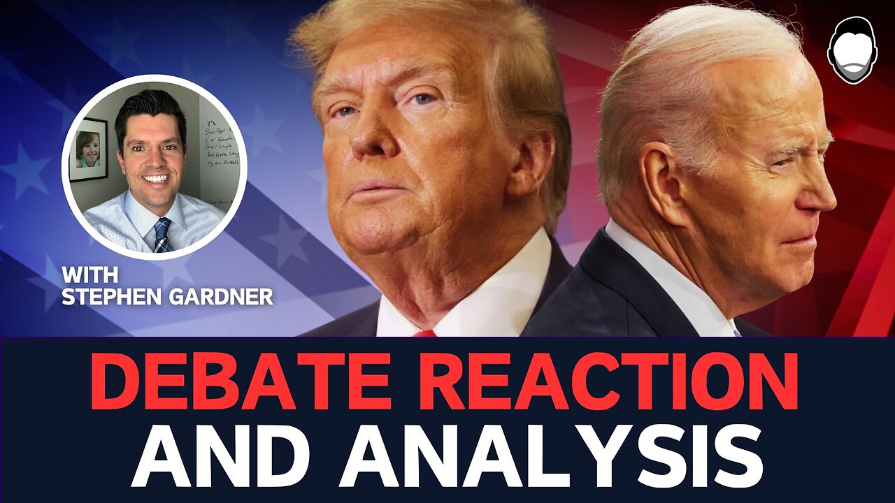 Trump-Biden Presidential Debate: Analysis With Stephen Gardner