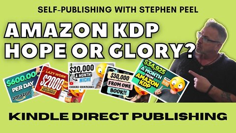 AMAZON KDP. Do you feel conned, have hope, or are you glorious?