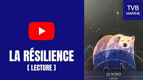 La résilience [Lecture d'une écriture inspirée]