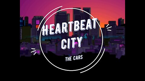 My Version of "Heartbeat City" By: The Cars | Vocals By: Eddie