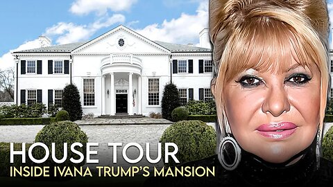 Ivana Trump | House Tour | $73 Million Palm Beach Mansion & More