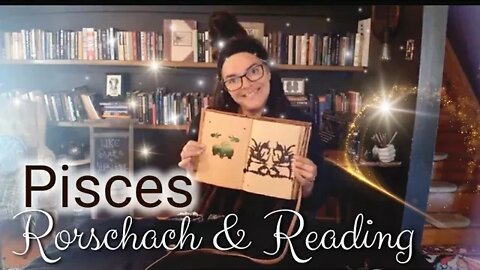 👁 🔮 Pisces | November | Rorschach & Reading | Its a whole new world, Jolt, heart break 2 heart throb