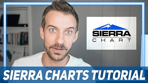 Sierra Charting Package Tutorial: How To Use Sierra Charts Like A Pro