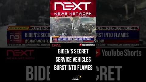 Biden's Secret Service Vehicles BURST INTO FLAMES #shorts