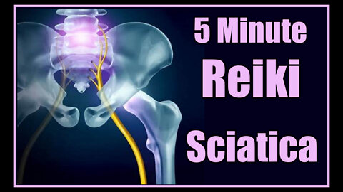 REIKI l SCIATICA NERVE l 5 Minute Session l Healing Hands Series