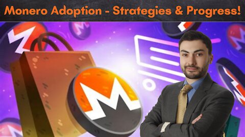 Accelerating Monero Adoption - Strategies & Statistics | PLUS #MoneroSqueeze Comments