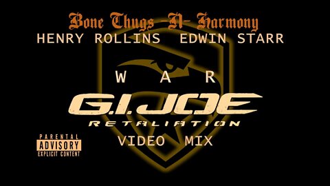 Bone Thugs-n-Harmony with Henry Rollins and Edwin Starr- War (G.I. Joe: Retaliation Video Mix)