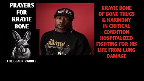 BREAKIN'NEWS! KRAYIE BONE OF BONE THUGS & HARMONY- CRITICAL CONDITIONHOSPITALIZED FOR DAMAGED LUNGS