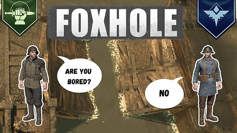 I Don't Mind Bridge Fights | Foxhole