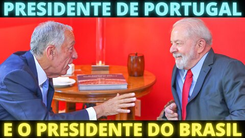 PRESENTE E FUTURO - Presidente de Portugal se encontra com Lula