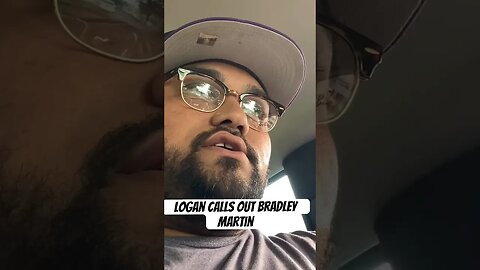 Logan Paul calls out Bradley Martyn