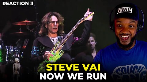 🎵 Steve Vai - Now We Run REACTION