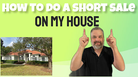 How Do I Do A Short Sale On My House