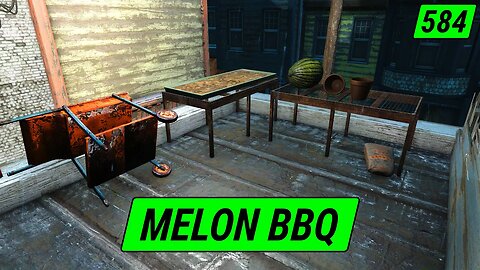 Melon BBQ Cookout | Fallout 4 Unmarked | Ep. 584