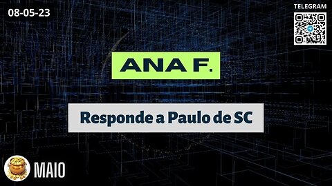 ANA F. Responde a Paulo de SC - Operações