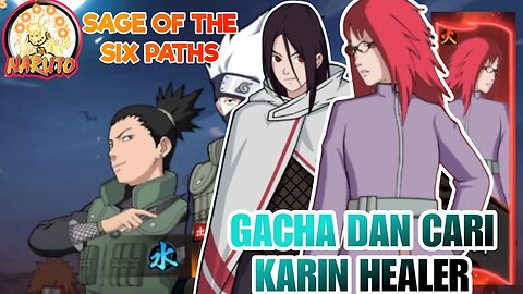 Gacha Karin + Cari Dupe Element Api | Naruto Sage Of The Six Paths