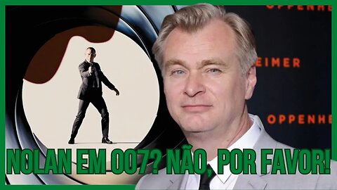 Christopher Nolan Diretor do Novo Filme de 007!?