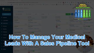 How To Manage Your Medical Leads With A Sales Pipeline Tool