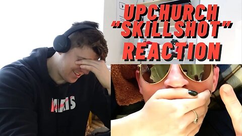 Upchurch “skillshot” (Killshot Remix Bored) ((IRISH REACTION!!))