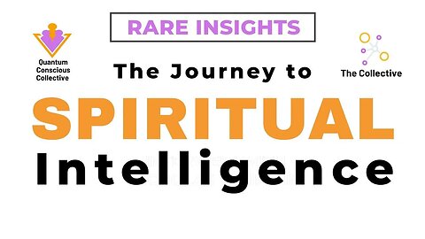 9. Quantum Conscious Call – The Journey to SPIRITUAL Intelligence