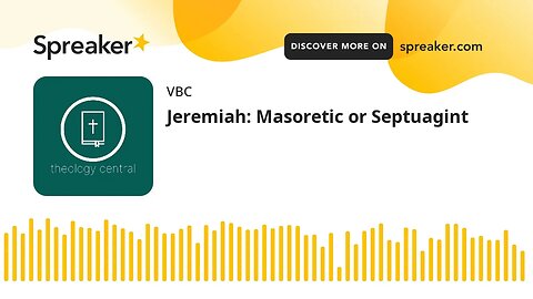 Jeremiah: Masoretic or Septuagint