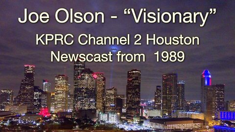 Joe Olson - "Visionary" - 1989 Newscast