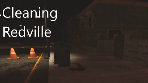 This Small Town has a Sinister Secret... | Cleaning Redville