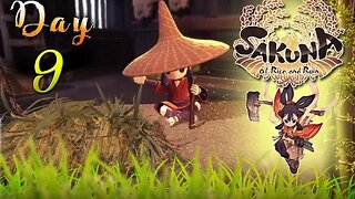 Sakuna: Of Rice and Ruin - Day 9 (with commentary) PS4