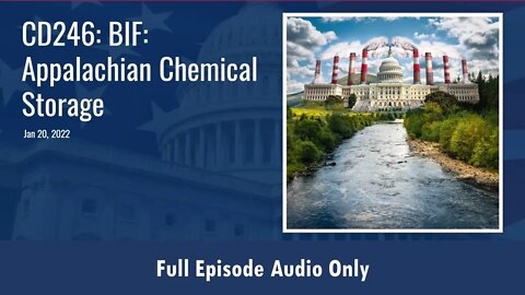 CD246: BIF: Appalachian Chemical Storage (Full Podcast Episode)