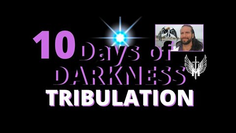 10 Days Of DARKNESS Tribulation 🌟 SOLAR FLASH RAPTURE