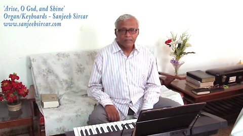 Arise, O God, and Shine'. Organ/keyboards by Sanjeeb Sircar.