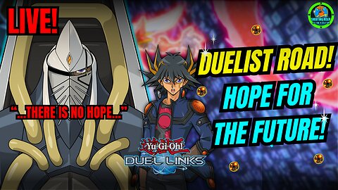 DUEL OF DESPAIR! - HOPE FOR THE FUTURE - Duelist Road - Yu-Gi-Oh! Duel Links #live #yugioh