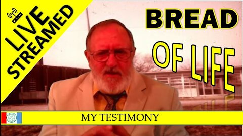 BOL2 Bread of Life Program #2 "MY TESTIMONY" August 19, 2019