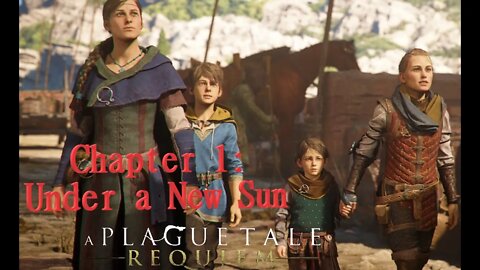 GWO PLAY'S: A PLAGUE TALE REQUIEM: Chapter 1: Under a New Sun